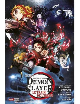 DEMON SLAYER: LE FILM - LE TRAIN DE L'INFINI - Roman Panini Manga 1 - Culture-Pop-France
