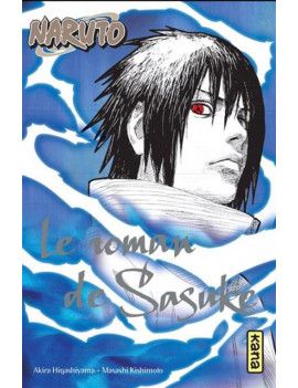 NARUTO - ROMAN T02 - SASUKE 1 - Culture-Pop-France