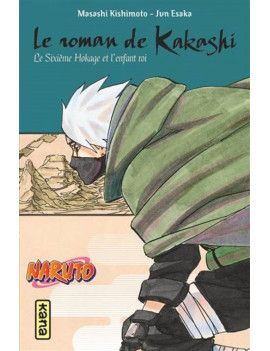 NARUTO - ROMAN T12 - KAKASHI RETSUDEN 1 - Culture-Pop-France