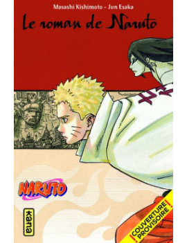 NARUTO - ROMAN T14 - NARUTO RETSUDEN 1 - Culture-Pop-France