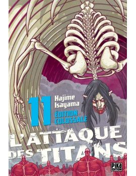 L'ATTAQUE DES TITANS - Edition Colossale - Tome 11 Pika 1 - Culture-Pop-France