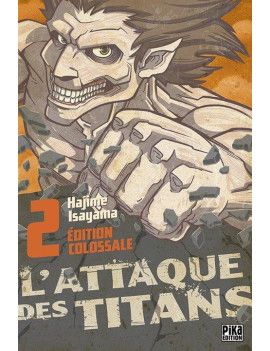 L'ATTAQUE DES TITANS - Edition Colossale - Tome 2 Pika 1 - Culture-Pop-France