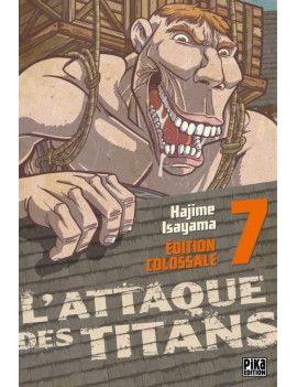 L'ATTAQUE DES TITANS - Edition Colossale - Tome 7 Pika 1 - Culture-Pop-France