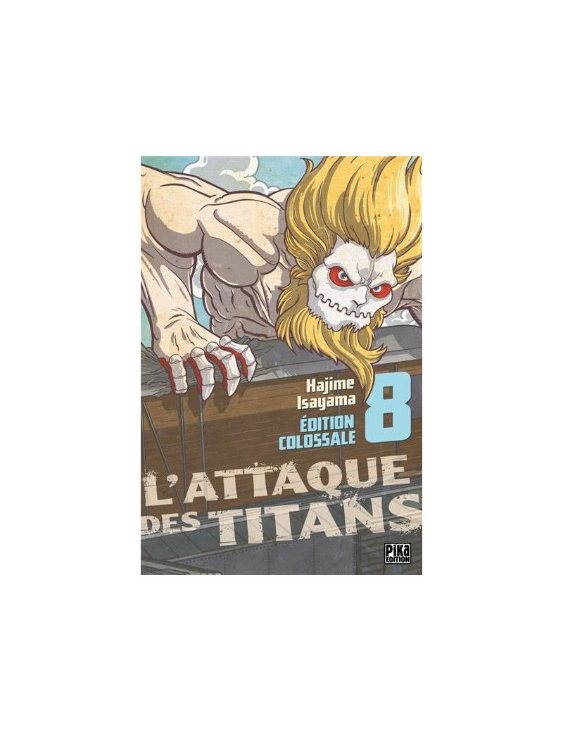 L'ATTAQUE DES TITANS - Edition Colossale - Tome 8 Pika 1 - Culture-Pop-France L'ATTAQUE DES TITANS - Edition Colossale - Tome 8 Pika 1 - Culture-Pop-France