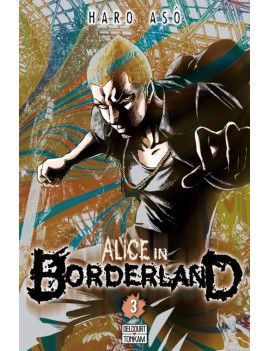 ALICE IN BORDERLAND - Tome 3 Delcourt 1 - Culture-Pop-France