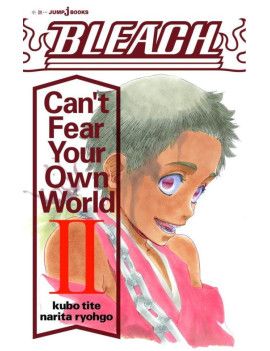 BLEACH - Can't Fear Your Own World - Roman - Tome 2 Glenat 1 - Culture-Pop-France