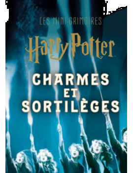 HARRY POTTER - Les mini-grimoires T01: Charmes et sortilèges 1 - Culture-Pop-France