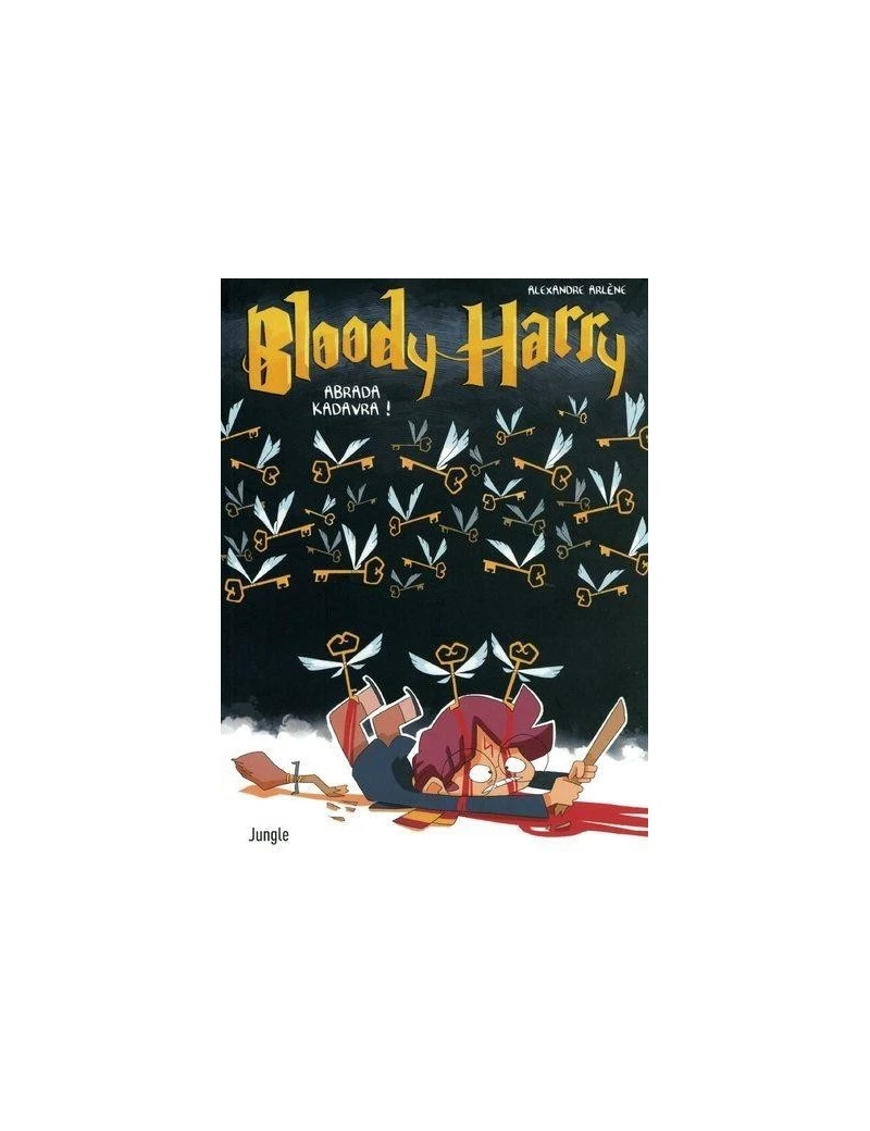 BLOODY HARRY - Abrada Kadavra - Tome 2 1 - Culture-Pop-France BLOODY HARRY - Abrada Kadavra - Tome 2 1 - Culture-Pop-France