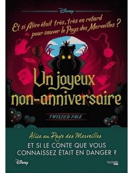 Twisted Tale Disney - Un joyeux non-anniversaire 1 - Culture-Pop-France