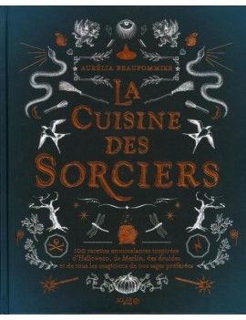 LA CUISINE DES SORCIERS 1 - Culture-Pop-France