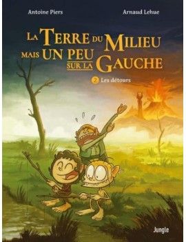 LA TERRE DU MILIEU MAIS UN PEU SUR LA GAUCHE - Tome 2 1 - Culture-Pop-France