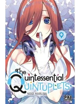 THE QUINTESSENTIAL QUINTUPLETS - Tome 9 Pika 1 - Culture-Pop-France