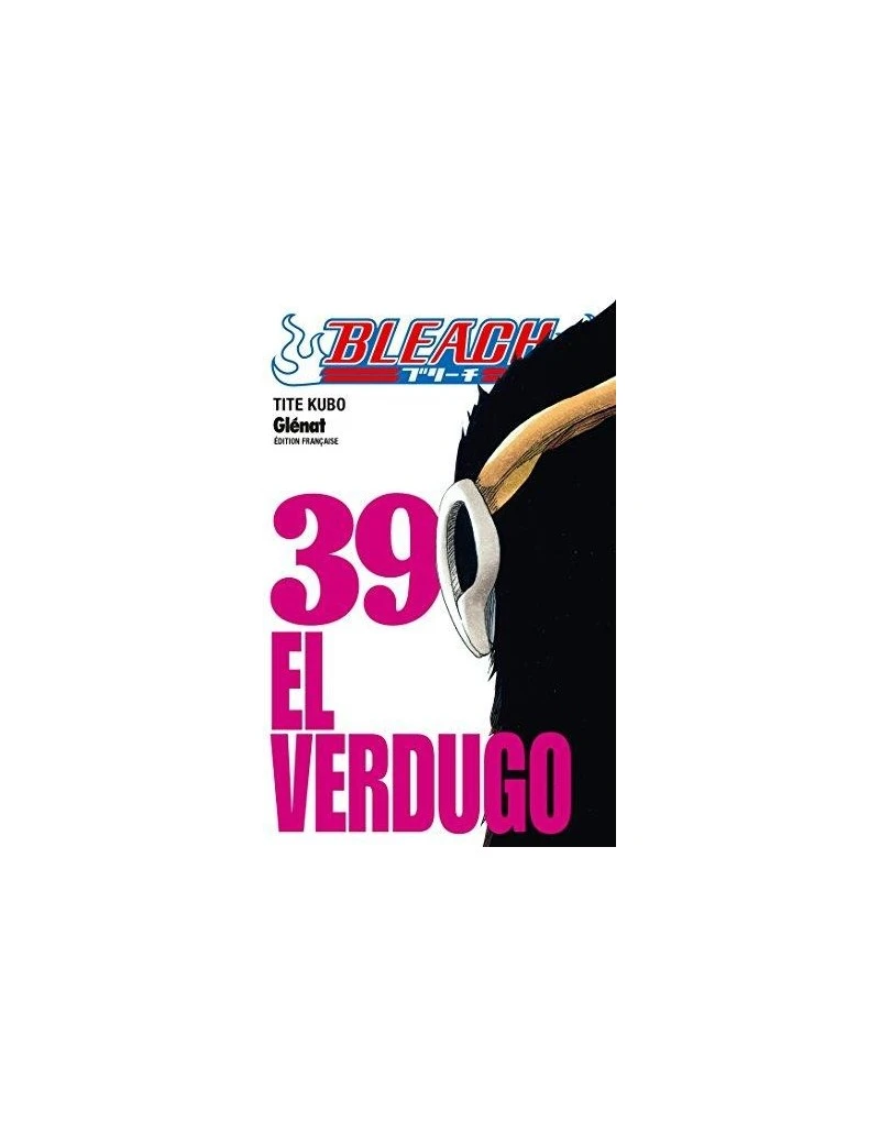 BLEACH - Tome 39 Glenat 1 - Culture-Pop-France BLEACH - Tome 39 Glenat 1 - Culture-Pop-France