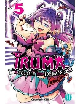 IRUMA A L'ECOLE DES DEMONS - Tome 5 Pika 1 - Culture-Pop-France