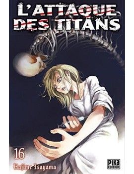 L'ATTAQUE DES TITANS - Tome 16 Pika 1 - Culture-Pop-France