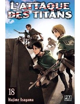 L'ATTAQUE DES TITANS - Tome 18 Pika 1 - Culture-Pop-France