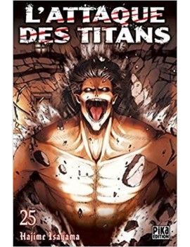L'ATTAQUE DES TITANS - Tome 25 Pika 1 - Culture-Pop-France
