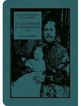 LES CHEFS D'OEUVRE DE LOVECRAFT - Le cauchemar d'Innsmouth - Tome 1 1 - Culture-Pop-France