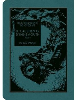 LES CHEFS D'OEUVRE DE LOVECRAFT - Le cauchemar d'Innsmouth - Tome 2 1 - Culture-Pop-France