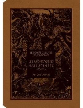 LES CHEFS D'OEUVRE DE LOVECRAFT - Les montagnes hallucinées - Tome 2 1 - Culture-Pop-France