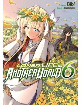 LONER LIFE IN ANOTHER WORLD - Tome 6 1 - Culture-Pop-France