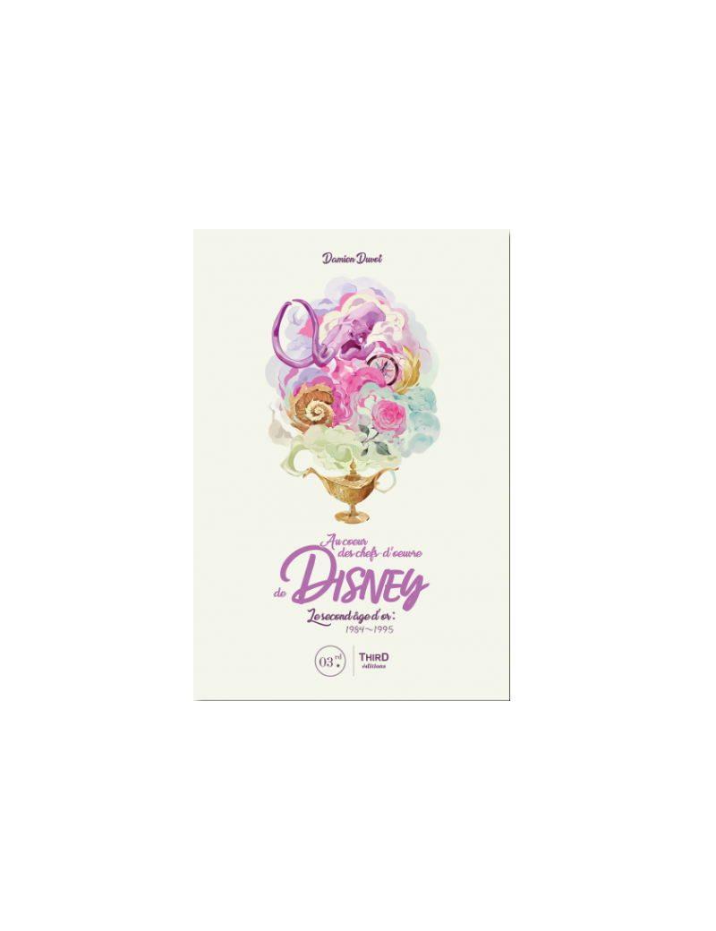AU COEUR DES CHEFS-D´OEUVRE DE DISNEY - LE SECOND AGE D´OR: 1984-1995 1 - Culture-Pop-France AU COEUR DES CHEFS-D´OEUVRE DE DISNEY - LE SECOND AGE D´OR: 1984-1995 1 - Culture-Pop-France