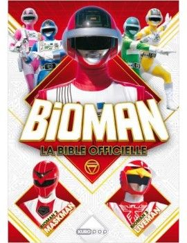 BIOMAN - Le livre officiel 1 - Culture-Pop-France