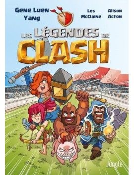CLASH OF CLANS - Les légendes de Clash - Tome 1 - BD Glenat 1 - Culture-Pop-France