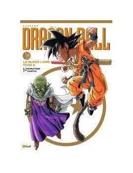 Dragon Ball - Le super livre - Tome 2 Glenat 1 - Culture-Pop-France