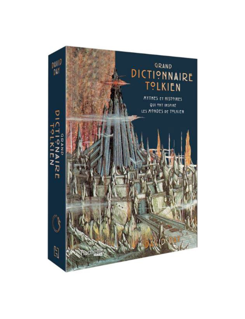 GRAND DICTIONNAIRE TOLKIEN 1 - Culture-Pop-France GRAND DICTIONNAIRE TOLKIEN 1 - Culture-Pop-France