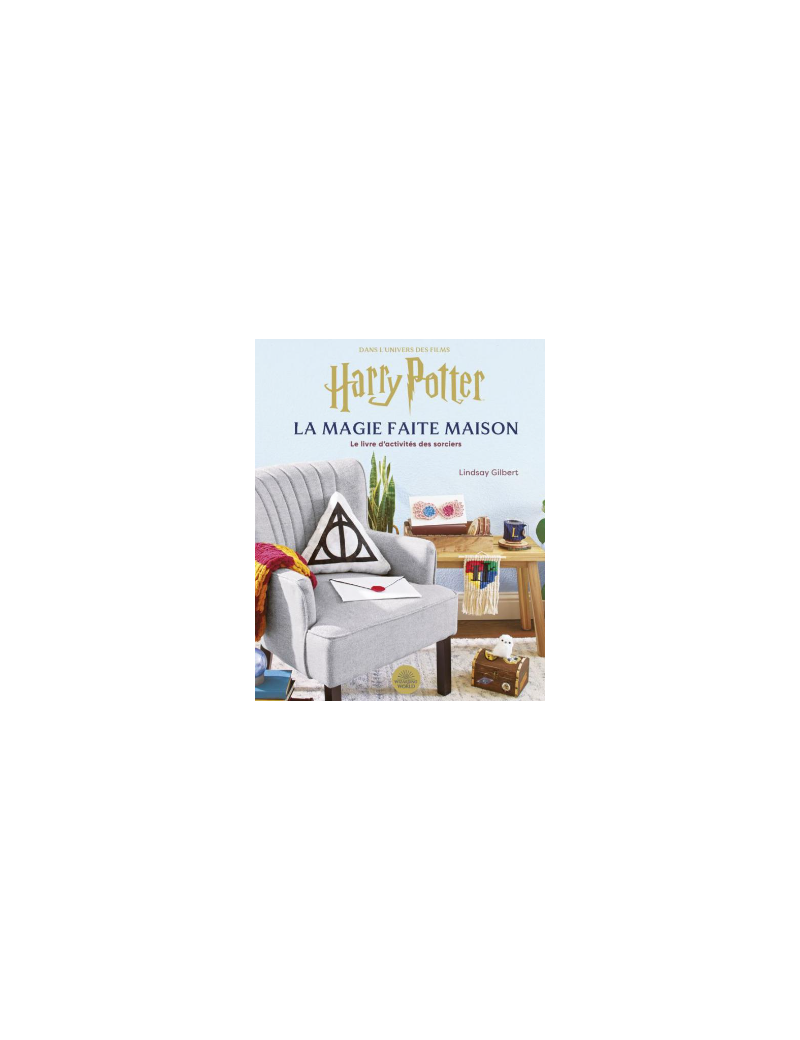 HARRY POTTER - La magie faite maison 1 - Culture-Pop-France HARRY POTTER - La magie faite maison 1 - Culture-Pop-France