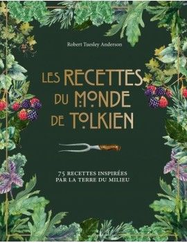 LES RECETTES DU MONDE DE TOLKIEN 1 - Culture-Pop-France