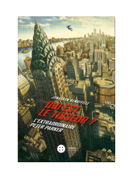 QUI EST LE TISSEUR? - L´INCROYABLE PETER PARKER 1 - Culture-Pop-France