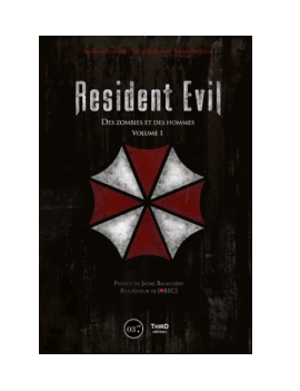 RESIDENT EVIL - DES ZOMBIES ET DES HOMMES - VOLUME 1 1 - Culture-Pop-France