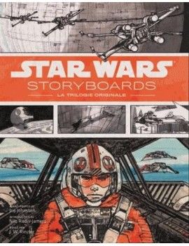 STAR WARS - Story-Boards: La Trilogie Originale 1 - Culture-Pop-France