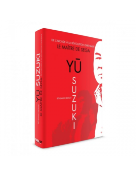 Yu SUZUKI - De l'arcade à la révolution Shenmue (Geeks Line) 1 - Culture-Pop-France