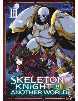 SKELETON KNIGHT IN ANOTHER WORLD - Tome 3 1 - Culture-Pop-France