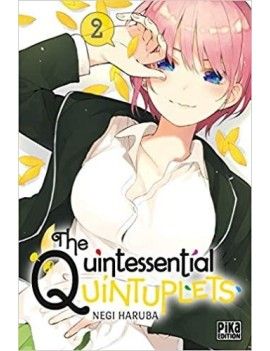THE QUINTESSENTIAL QUINTUPLETS - Tome 2 Pika 1 - Culture-Pop-France