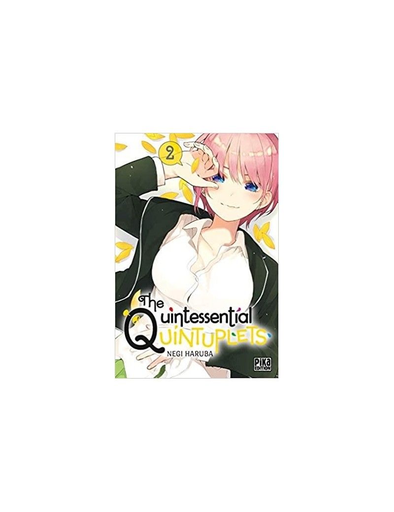 THE QUINTESSENTIAL QUINTUPLETS - Tome 2 Pika 1 - Culture-Pop-France THE QUINTESSENTIAL QUINTUPLETS - Tome 2 Pika 1 - Culture-Pop-France