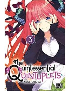 THE QUINTESSENTIAL QUINTUPLETS - Tome 3 Pika 1 - Culture-Pop-France