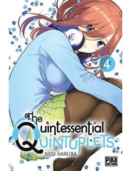 THE QUINTESSENTIAL QUINTUPLETS - Tome 4 Pika 1 - Culture-Pop-France