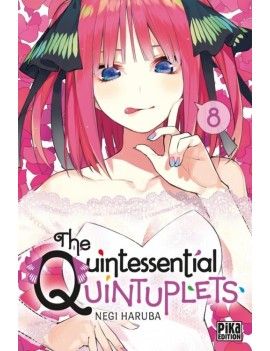 THE QUINTESSENTIAL QUINTUPLETS - Tome 8 Pika 1 - Culture-Pop-France