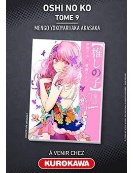 OSHI NO KO - Tome 9 1 - Culture-Pop-France