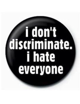 DIVERS - I Don't Discriminate - Button Badge 25mm Pyramid 1 - Culture-Pop-France