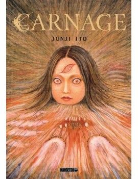 CARNAGE - JUNJI ITO - Nouvelle édition 1 - Culture-Pop-France