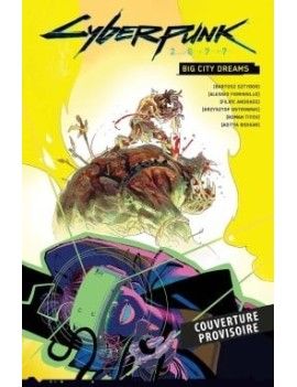 CYBERPUNK 2077 - Big City Dream 1 - Culture-Pop-France