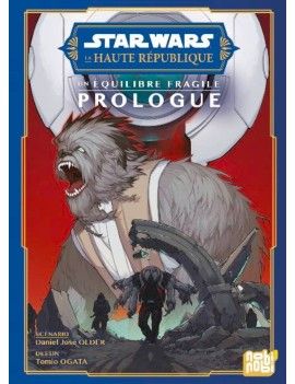STAR WARS - LA HAUTE REPUBLIQUE - UN EQUILIBRE FRAGILE - Prologue Pika 1 - Culture-Pop-France