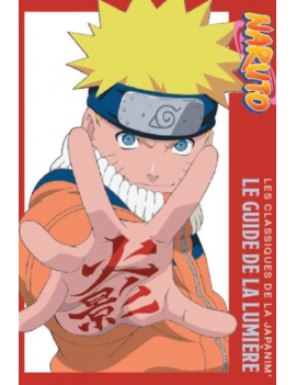 NARUTO - Le guide de la lumière 1 - Culture-Pop-France