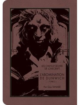 LES CHEFS D'OEUVRE DE LOVECRAFT - L'abomination de Dunwich - Tome 2 1 - Culture-Pop-France