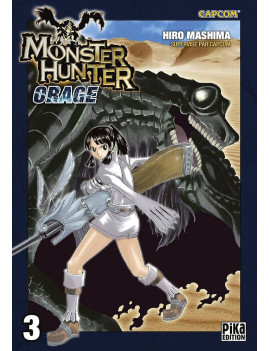MONSTER HUNTER ORAGE - Tome 3 - Nouvelle Edition